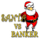 Santa Vs. Banker Games to Play Free