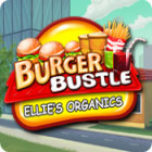 Burger Bustle: Ellie’s Organics Games to Play Free
